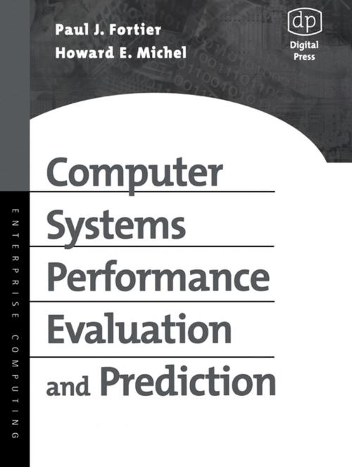 Cover of the book Computer Systems Performance Evaluation and Prediction by Paul Fortier, D.Sc., Howard Michel, Ph.D., Elsevier Science