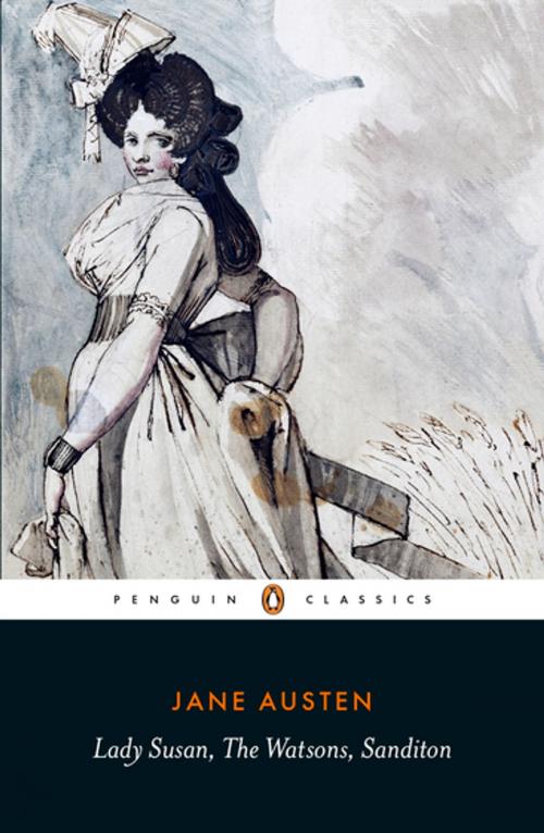 Cover of the book Lady Susan, the Watsons, Sanditon by Jane Austen, Penguin Books Ltd
