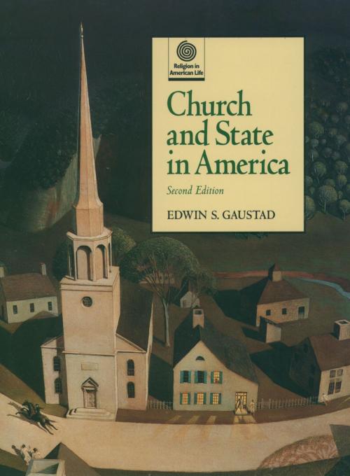 Cover of the book Church and State in America by Edwin S. Gaustad, Oxford University Press