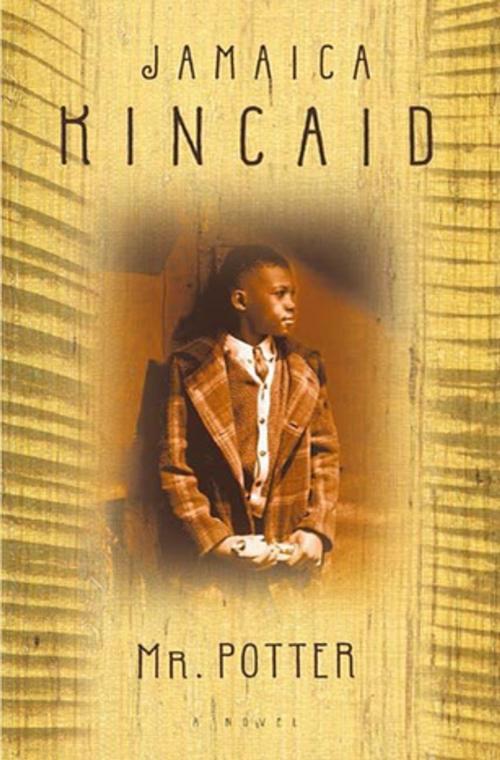 Cover of the book Mr. Potter by Jamaica Kincaid, Farrar, Straus and Giroux