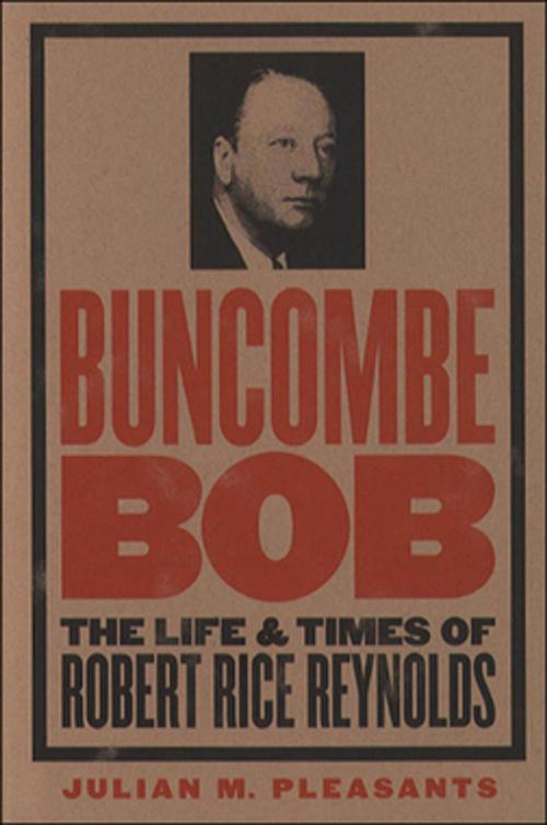 Cover of the book Buncombe Bob by Julian M. Pleasants, The University of North Carolina Press