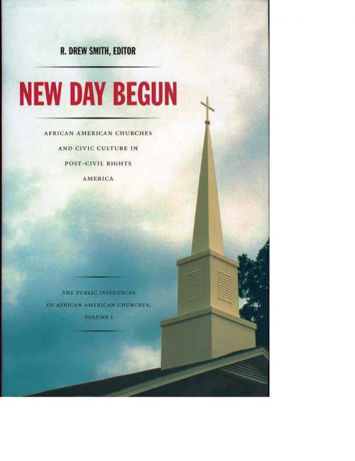 Cover of the book New Day Begun by Lewis Baldwin, Allison Calhoun-Brown, Corwin Smidt, Duke University Press