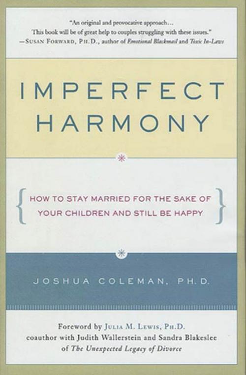 Cover of the book Imperfect Harmony by Joshua Coleman, Ph D., St. Martin's Press