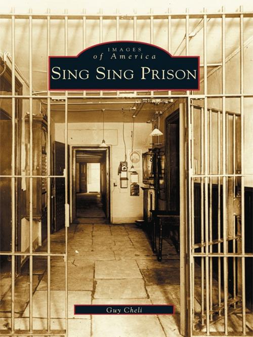 Cover of the book Sing Sing Prison by Guy Cheli, Arcadia Publishing Inc.