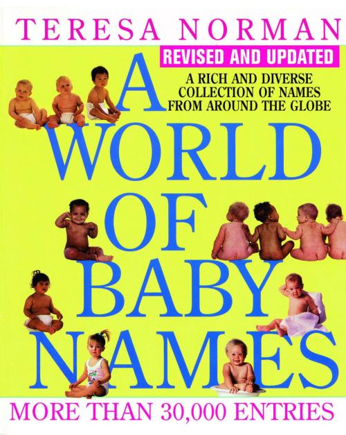 Cover of the book World of Baby Names, A (Revised) by Teresa Norman, Penguin Publishing Group