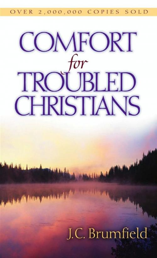 Cover of the book Comfort for Troubled Christians by J. C. Brumfield, Moody Publishers