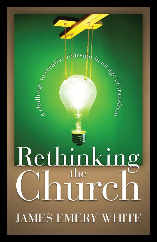 Cover of the book Rethinking the Church by James Emery White, Baker Publishing Group