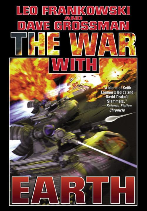 Cover of the book The War With Earth by Leo Frankowski, Dave Grossman, Baen Books