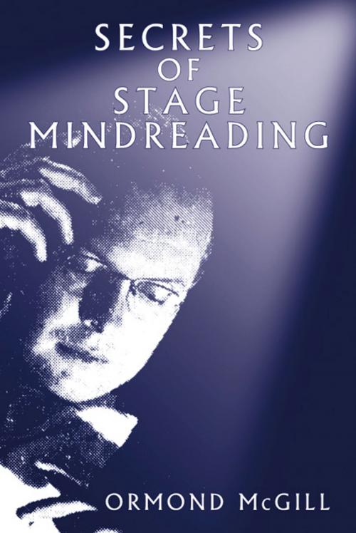 Cover of the book Secrets of Stage Mindreading by Ormond McGill, Crown House Publishing
