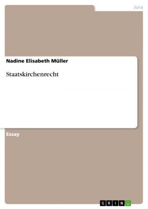 Cover of the book Staatskirchenrecht by Nadine Elisabeth Müller, GRIN Verlag