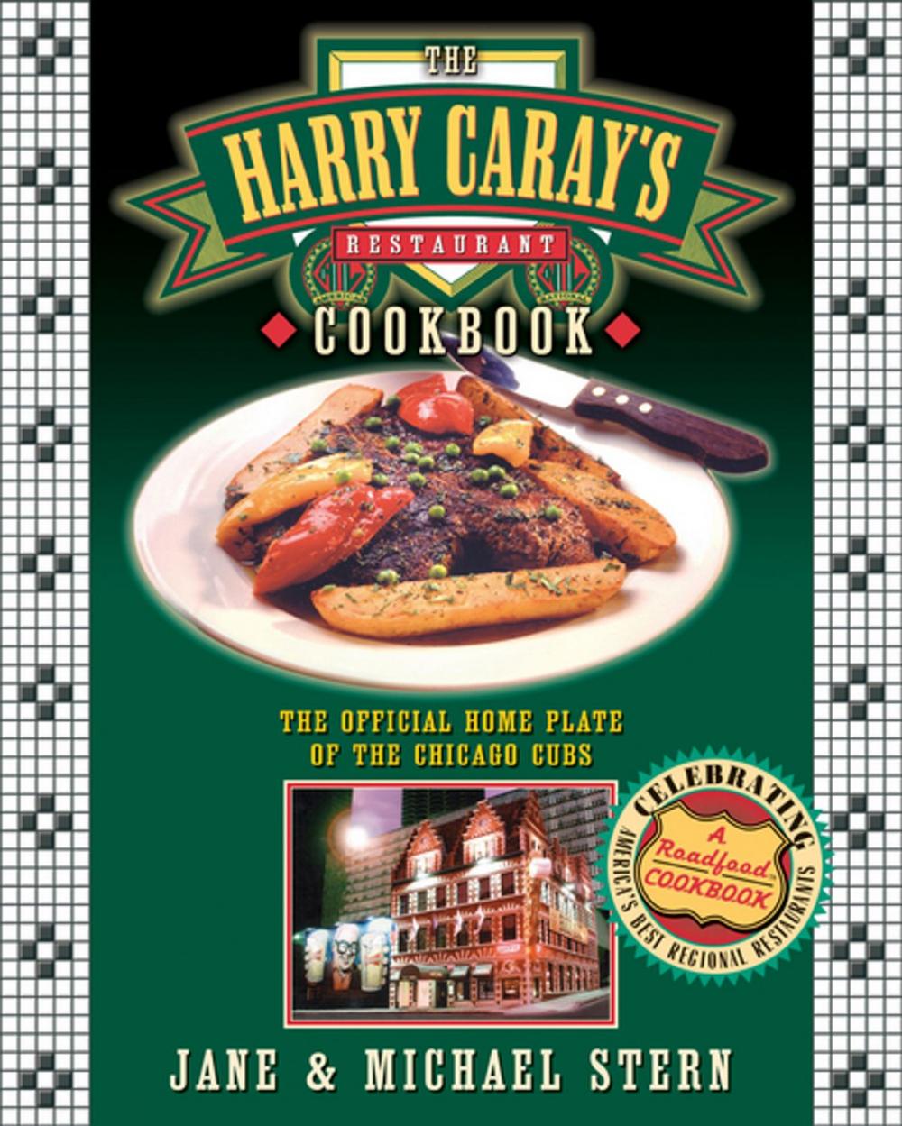 Big bigCover of The Harry Caray's Restaurant Cookbook
