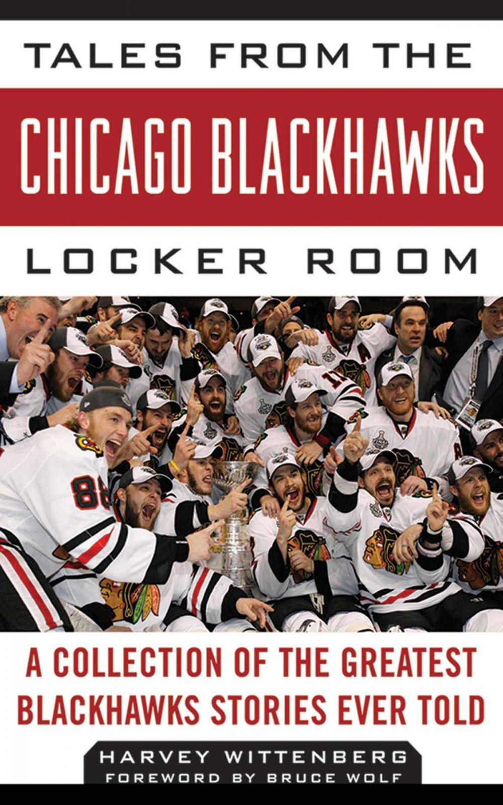 Big bigCover of Tales from the Chicago Blackhawks Locker Room