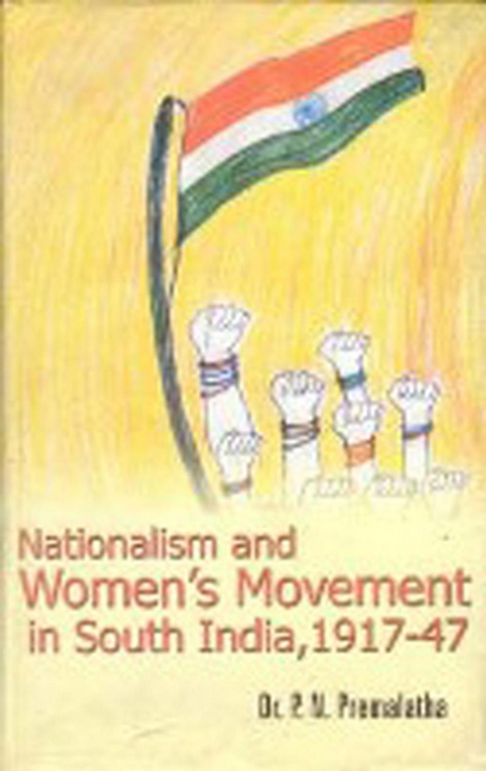Big bigCover of Nationalism and Women's Movement in South India, 1917-47