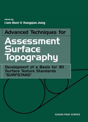 Cover of the book Advanced Techniques for Assessment Surface Topography by Huw Fox, William Bolton