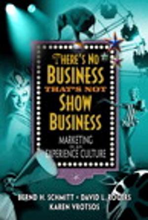 Book cover of There's No Business That's Not Show Business