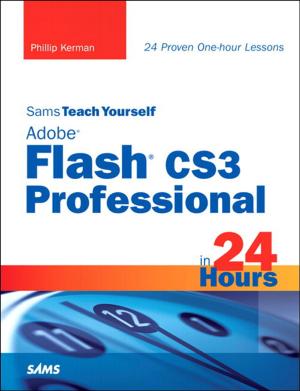 Cover of the book Sams Teach Yourself Adobe Flash CS3 Professional in 24 Hours by Matthew J. Drake