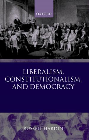 Cover of the book Liberalism, Constitutionalism, and Democracy by Dom Colbert
