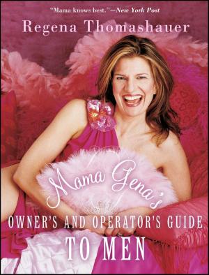 Cover of the book Mama Gena's Owner's and Operator's Guide to Men by Tony Robbins