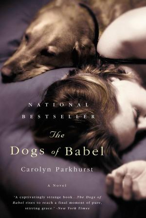 Cover of the book The Dogs of Babel by James Patterson