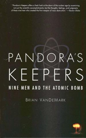 Cover of the book Pandora's Keepers by Robert Weintraub