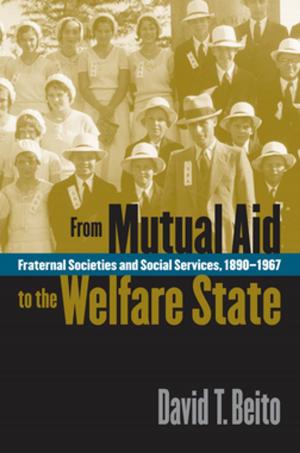 Book cover of From Mutual Aid to the Welfare State