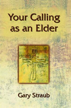 Cover of the book Your Calling as an Elder by Rev. Janet S. Helme