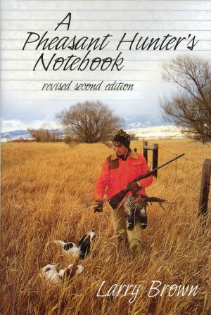 Cover of the book A Pheasant Hunter's Notebook by John McDonald