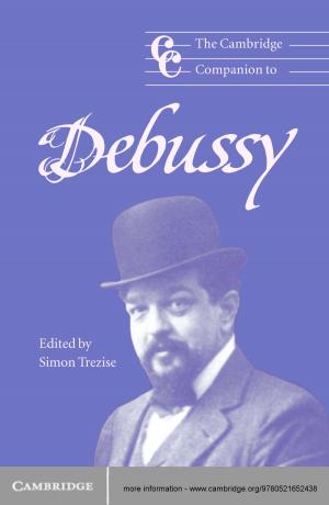 Cover of the book The Cambridge Companion to Debussy by Sandalio Gómez, Kimio Kase, Ignacio Urrutia