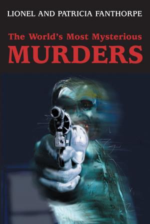 Cover of the book The World's Most Mysterious Murders by Rod McQueen, Susan M. Papp
