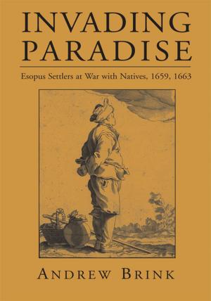 Cover of the book Invading Paradise by Herman Lloyd Bruebaker