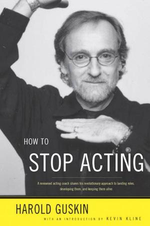 Cover of the book How to Stop Acting by John Waters