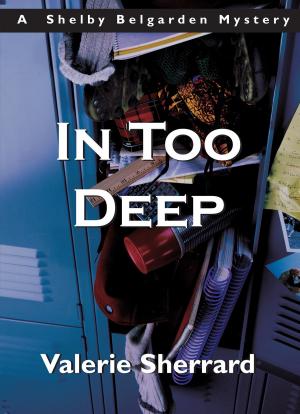 Cover of the book In Too Deep by Astrid Taim