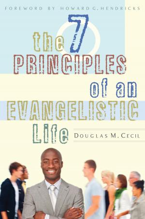 Book cover of The 7 Principles of an Evangelistic Life