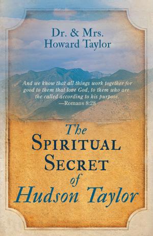 bigCover of the book The Spiritual Secret of Hudson Taylor by 