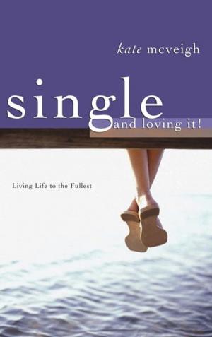 Book cover of Single & Loving It