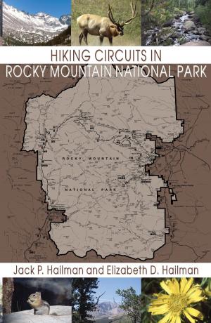 Cover of the book Hiking Circuits in Rocky Mountain National Park by Michael A. Amundson