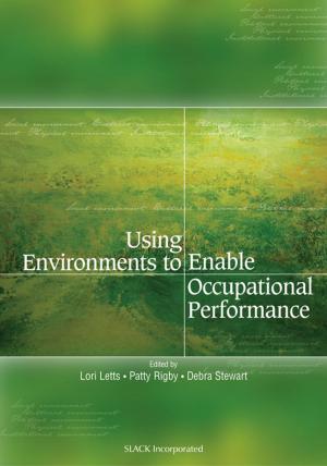 Cover of the book Using Environments to Enable Occupational Performance by Josh Holt