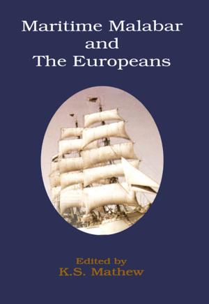 Cover of the book Matritime Malabar and The Europeans 1500-1962 by R.K. Dixit