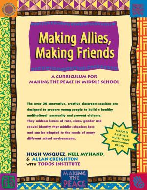 Cover of the book Making Allies, Making Friends by Linda Michels, Catherine Thompson
