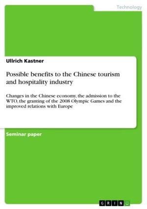 Cover of the book Possible benefits to the Chinese tourism and hospitality industry by Jasmin Ostermeyer