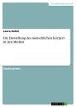 Cover of the book Die Darstellung des menschlichen Körpers in den Medien by Anonym