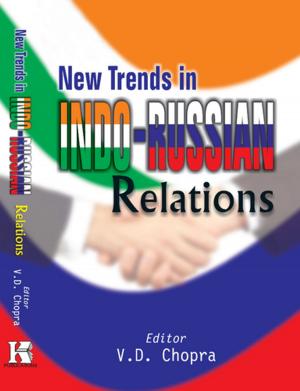 Cover of the book New Trends In Indo-Russian Relations by Manan Dwivedi, Devaditya Chakravarty