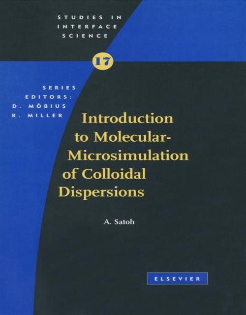 Cover of the book Introduction to Molecular-Microsimulation for Colloidal Dispersions by A. Satoh, Elsevier Science