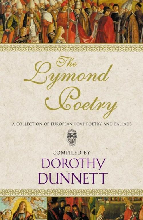 Cover of the book The Lymond Poetry by Dorothy Dunnett, Elspeth Morrison, Penguin Books Ltd