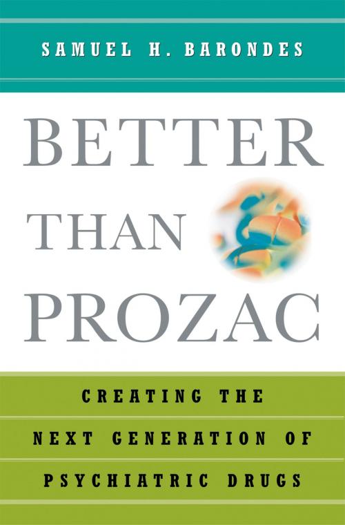 Cover of the book Better than Prozac by Samuel H. Barondes, Oxford University Press