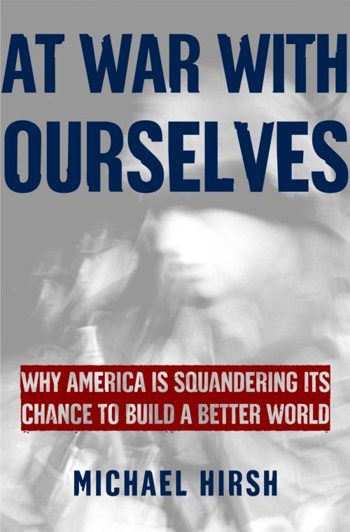 Cover of the book At War with Ourselves by Michael Hirsh, Oxford University Press
