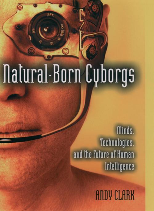 Cover of the book Natural-Born Cyborgs by Andy Clark, Oxford University Press