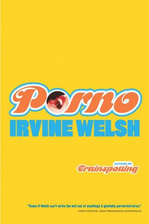 Cover of the book Porno by Irvine Welsh, W. W. Norton & Company