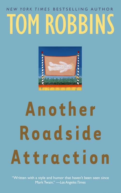 Cover of the book Another Roadside Attraction by Tom Robbins, Random House Publishing Group