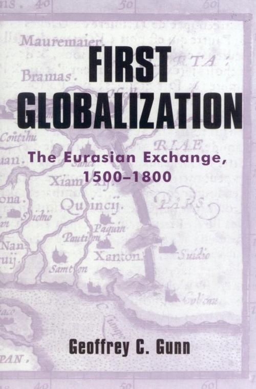 Cover of the book First Globalization by Geoffrey C. Gunn, Rowman & Littlefield Publishers